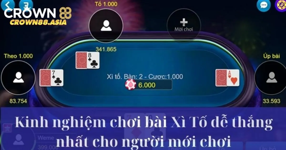 Chiến thuật trải nghiệm game bài xì tố Crown88 luôn thắng