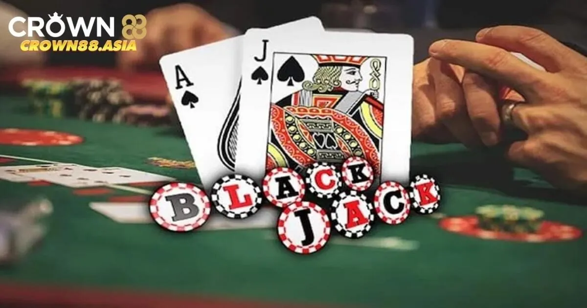 Vài nét cơ bản nhất về blackjack Crown88 bet thủ cần nắm