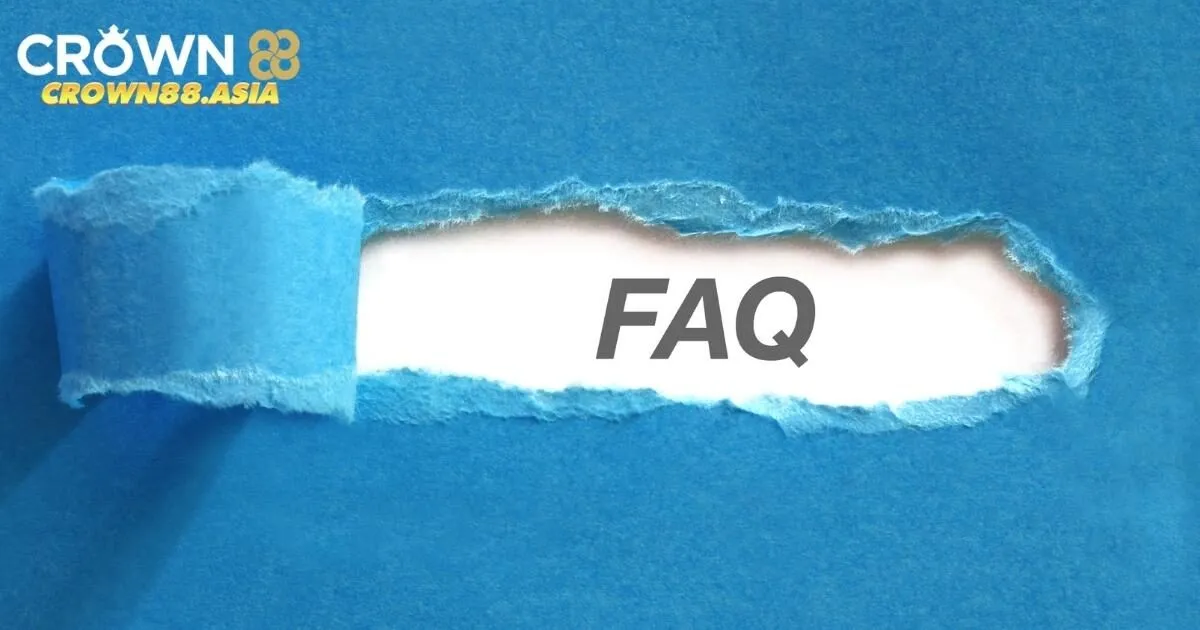 Tổng hợp những câu hỏi thường gặp tại Crown88