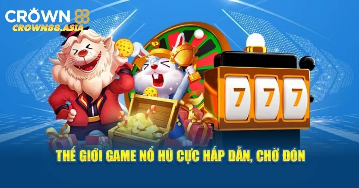 Bí quyết giúp bạn thắng tiền triệu khi chơi Nổ hũ