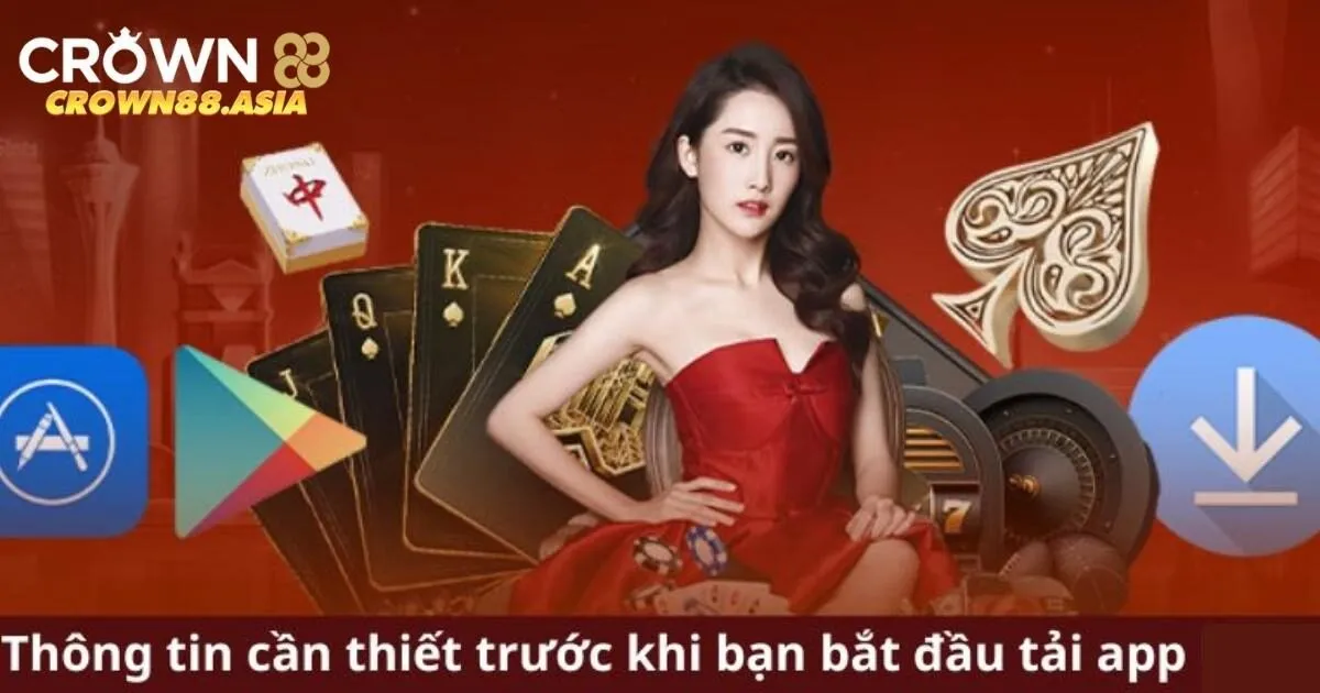 Điều kiện cơ bản mọi anh em cần nắm trước khi tải Crown88