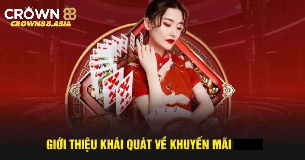 Giới thiệu về chương trình khuyến mãi Crown88